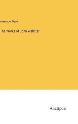 bokomslag Works of John Webster