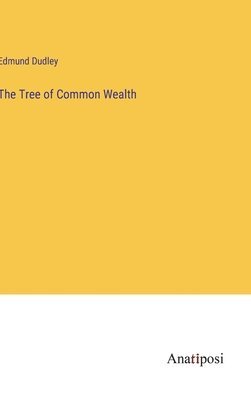 bokomslag The Tree of Common Wealth