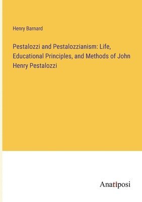 bokomslag Pestalozzi and Pestalozzianism