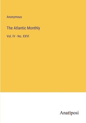 bokomslag The Atlantic Monthly