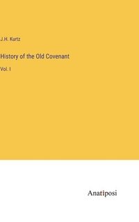 bokomslag History of the Old Covenant