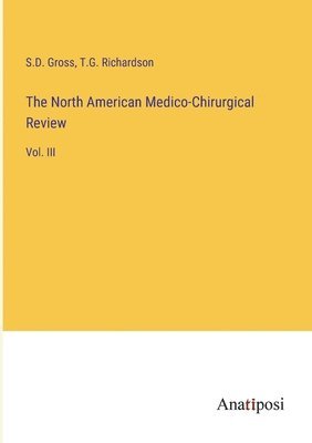 bokomslag The North American Medico-Chirurgical Review