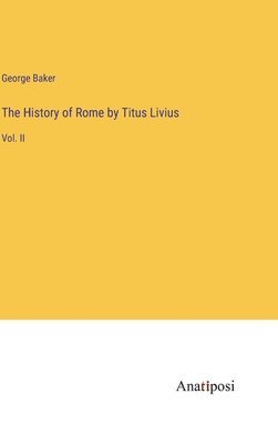 bokomslag The History of Rome by Titus Livius