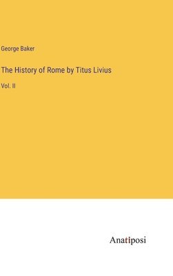 The History of Rome by Titus Livius 1
