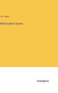 bokomslag Wild Southern Scenes