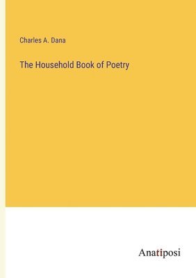 The Household Book of Poetry 1