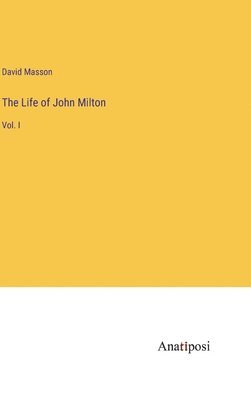 bokomslag The Life of John Milton