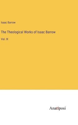 The Theological Works of Isaac Barrow 1