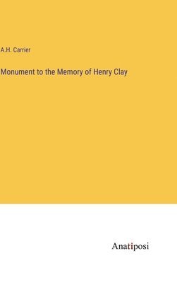 Monument to the Memory of Henry Clay 1