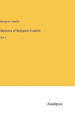 bokomslag Memoirs of Benjamin Franklin