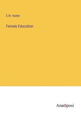 bokomslag Female Education