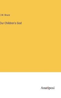 bokomslag Our Children's God