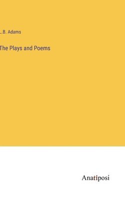 bokomslag Plays and Poems