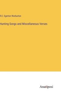 bokomslag Hunting Songs and Miscellaneous Verses