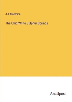 bokomslag Ohio White Sulphur Springs
