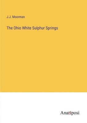 The Ohio White Sulphur Springs 1