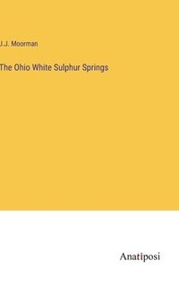 bokomslag The Ohio White Sulphur Springs