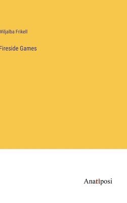 Fireside Games 1