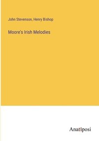bokomslag Moore's Irish Melodies