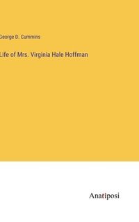 bokomslag Life of Mrs. Virginia Hale Hoffman