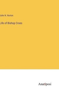 bokomslag Life of Bishop Croes