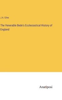 bokomslag The Venerable Bede's Ecclesiastical History of England