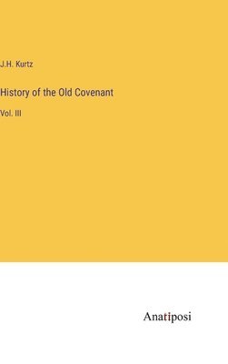 History of the Old Covenant 1