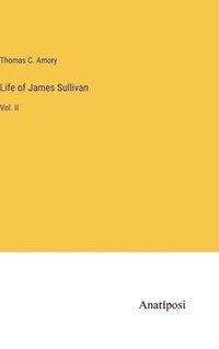 bokomslag Life of James Sullivan