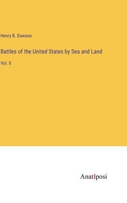 Battles of the United States by Sea and Land 1