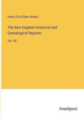 bokomslag New England Historical and Genealogical Register