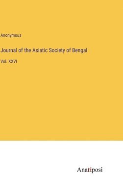 bokomslag Journal of the Asiatic Society of Bengal