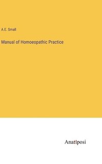 bokomslag Manual of Homoeopathic Practice