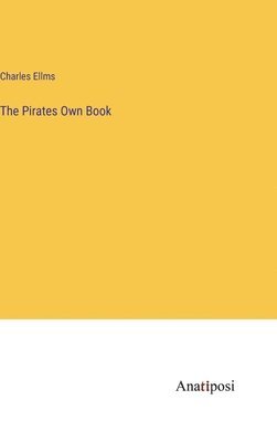 bokomslag The Pirates Own Book