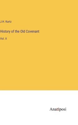 History of the Old Covenant 1