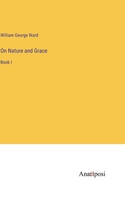 bokomslag On Nature and Grace