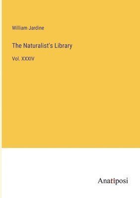 The Naturalist's Library 1