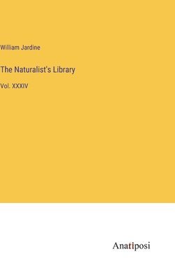 The Naturalist's Library 1