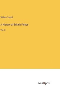 bokomslag A History of British Fishes