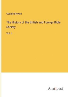 History of the British and Foreign Bible Society