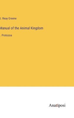 bokomslag Manual of the Animal Kingdom