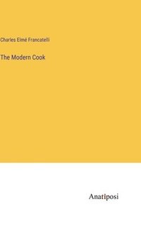 bokomslag The Modern Cook