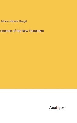 Gnomon of the New Testament 1