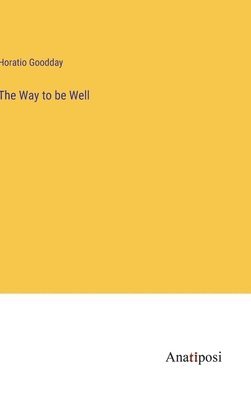 bokomslag Way to be Well