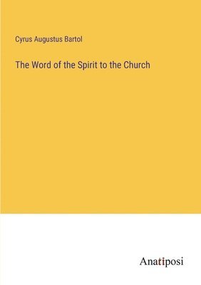 bokomslag Word of the Spirit to the Church