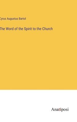 Word of the Spirit to the Church 1