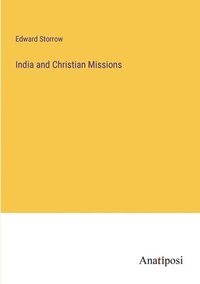bokomslag India and Christian Missions
