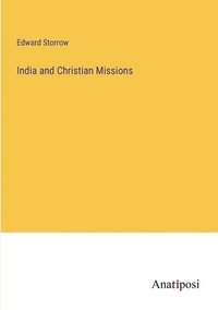 bokomslag India and Christian Missions