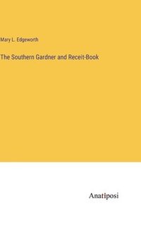 bokomslag Southern Gardner and Receit-Book