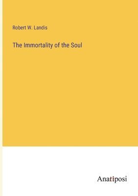 The Immortality of the Soul 1