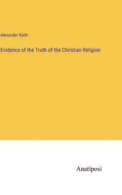 Evidence of the Truth of the Christian Religion 1